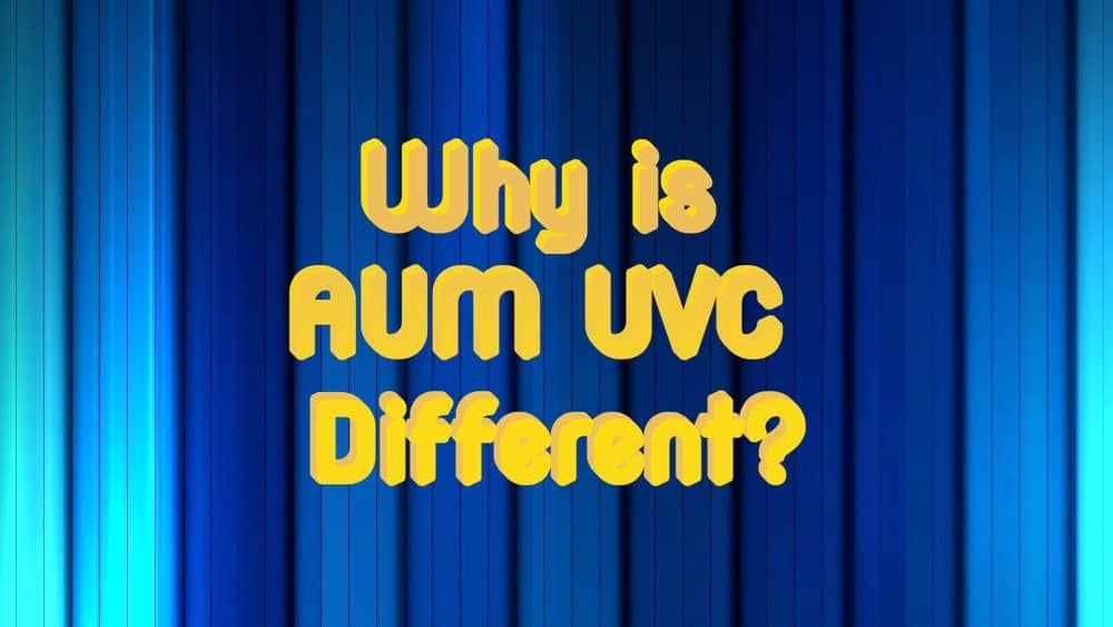 Ultraviolet C Irradiation Device – Why AUM is different